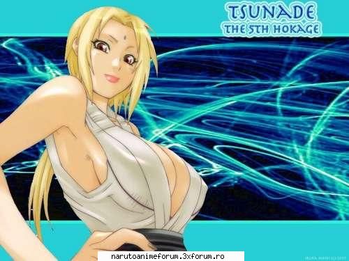 Ce nu va place la acest personaj? - MIE IMI PlacE TOT - TSUNADE